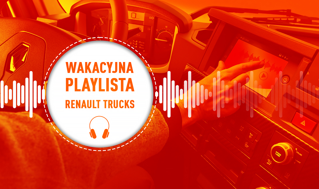 Wakacyjna Playlista Renault Trucks Polska 1